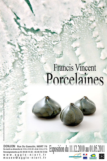 Affiche de l'expo Porcelaines de Francis Vincent